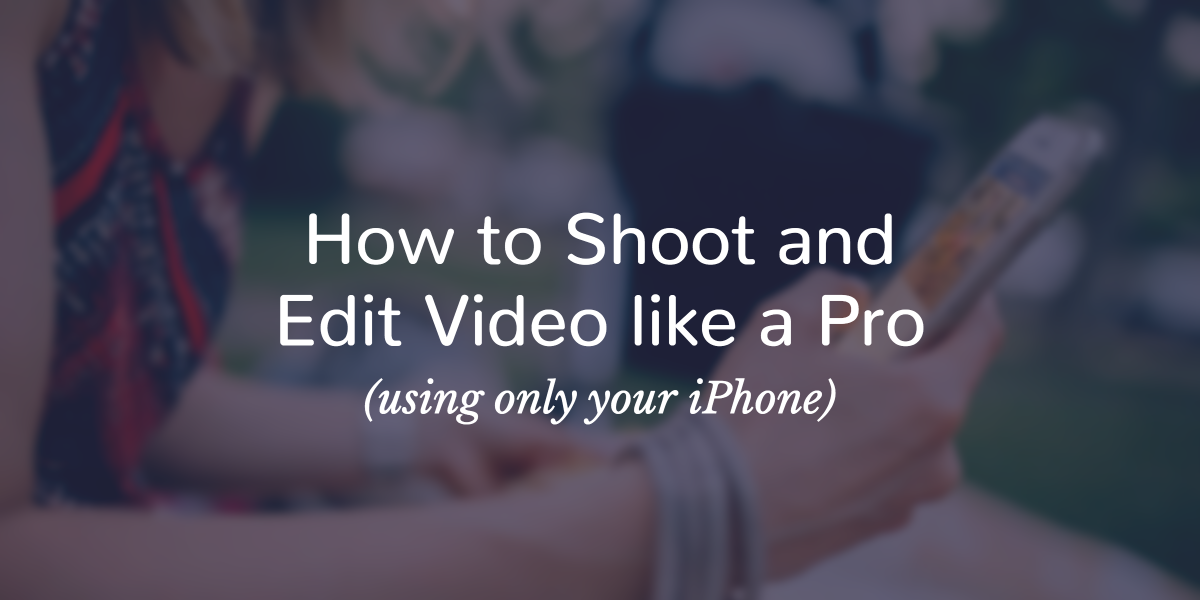 Best Free Video Editing Apps for iPhone